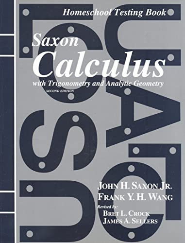 Imagen de archivo de Homeschool Testing Book: Second Edition (Saxon Calculus) a la venta por BooksRun