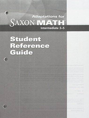 Imagen de archivo de Adaptations For Saxon Math Intermediate 3-5: Student Reference Guide (2008 Copyright) a la venta por ~Bookworksonline~