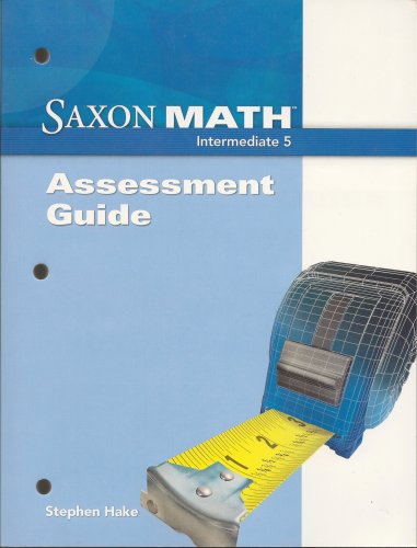 9781600323645: Saxon Math Intermediate 5: Assessments Guide