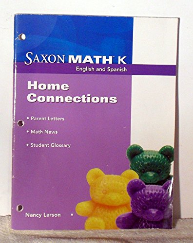 Saxon Math K: Home Connections (English and Spanish) (9781600324734) by LARSON
