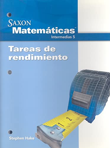 Saxon Math Intermediate 5 Spanish: Performance Tasks (Spanish Edition) - SAXON PUBLISHERS