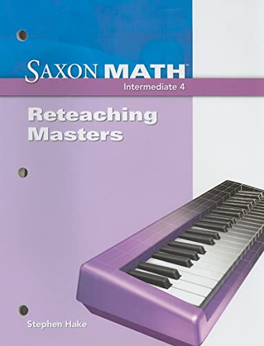 Imagen de archivo de Saxon Math Intermediate 4: Reteaching Masters 2008 a la venta por HPB-Red