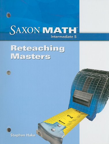 Stock image for Saxon Math Intermediate 5: Reteaching Masters 2008 for sale by Once Upon A Time Books