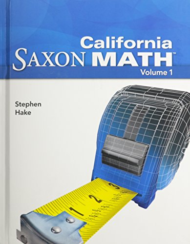 9781600325496: Saxon Math Intermediate 5: Student Edition Vol. 1 2008: Student Edition 2008 (Saxon Math Intermediate 5 California)