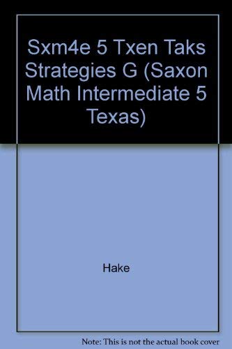 9781600325878: Saxon Math Intermediate 5 Texas: Taks Strategies Guide