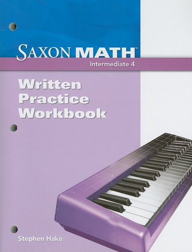 Imagen de archivo de Saxon Math Intermediate 4: Written Practice Workbook a la venta por SecondSale