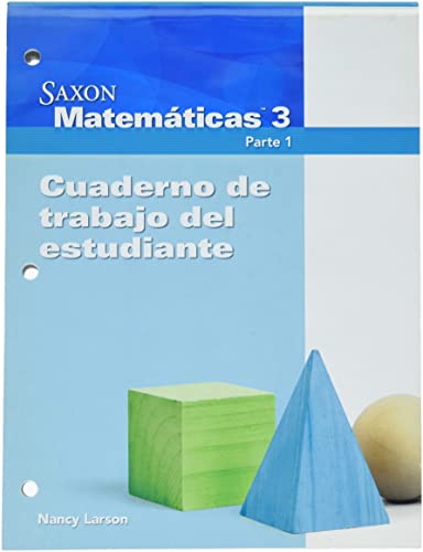 Saxon Math 3 Spanish: Individual Student Unit (Spanish Edition) (9781600327247) by SAXON PUBLISHERS