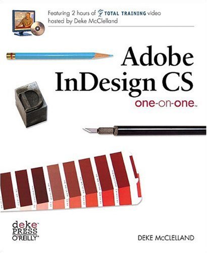 Adobe Cs Indesign One-on-one (9781600330186) by McClelland, Deke