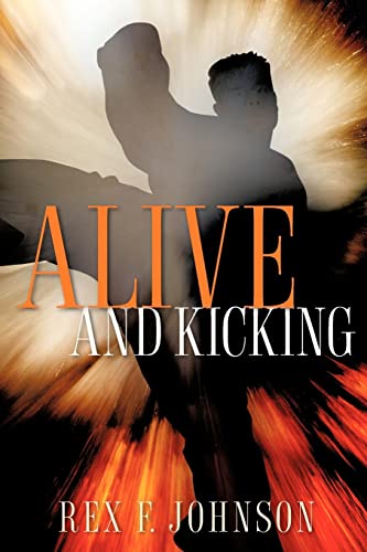 Imagen de archivo de Alive and Kicking a la venta por Ergodebooks