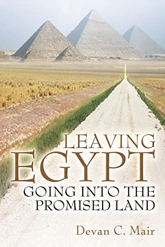 Stock image for LEAVING EGYPT GOING INTO THE PROMISED LAND for sale by Ergodebooks