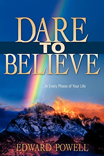 Stock image for Dare to Believe for sale by Lucky's Textbooks