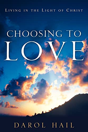 Beispielbild fr Choosing to Love zum Verkauf von Chiron Media