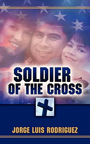 9781600343544: Soldier of the Cross