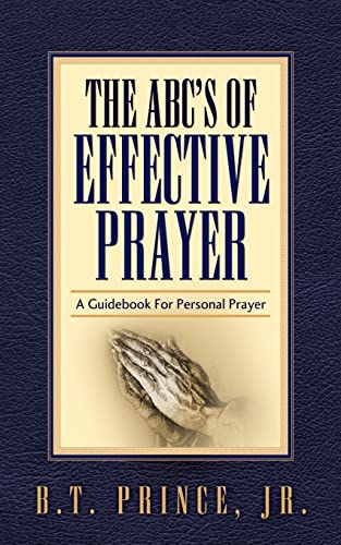 Stock image for The ABC's of Effective Prayer for sale by SecondSale