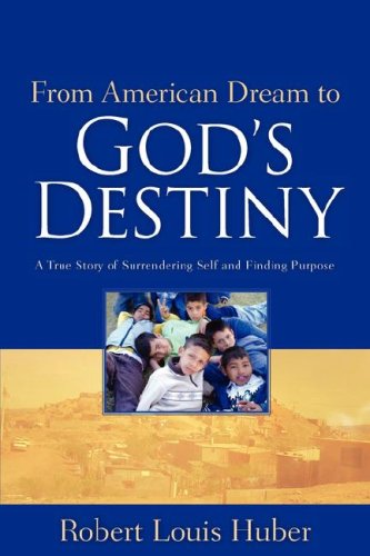 9781600344756: From American Dream to God's Destiny