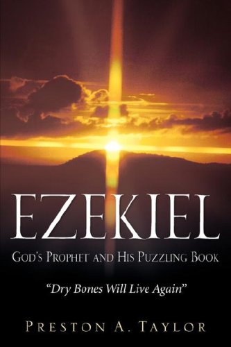 Imagen de archivo de Ezekiel: God's Prophet and His Puzzling Book a la venta por ThriftBooks-Dallas