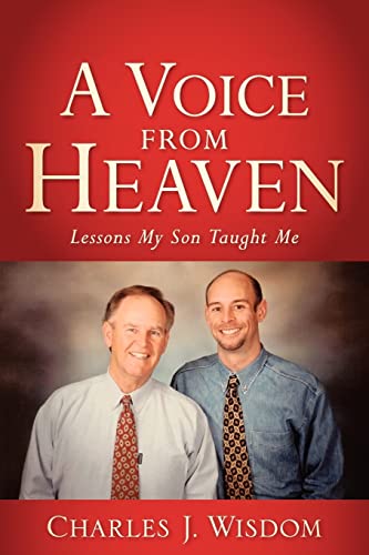 A Voice From Heaven - Charles J Wisdom