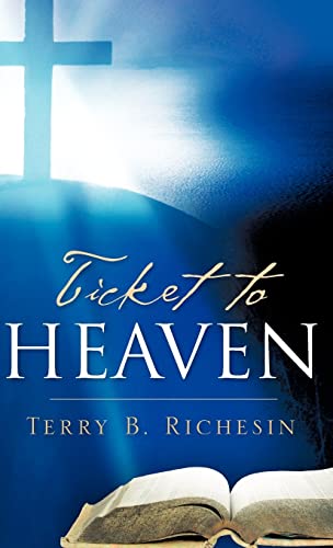 Ticket To Heaven - Terry B Richesin