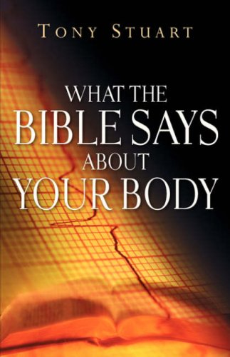 9781600348693: What the Bible Says About Your Body