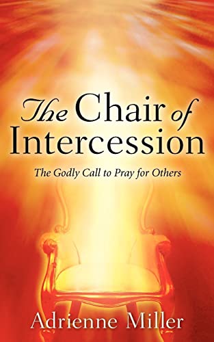 Imagen de archivo de The Chair Of Intercession a la venta por Ergodebooks