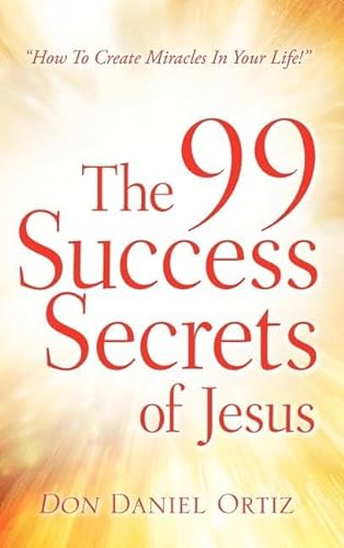 Stock image for The 99 Success Secrets of Jesus for sale by ThriftBooks-Dallas