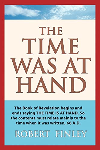 Stock image for The Time Was At Hand for sale by ThriftBooks-Dallas