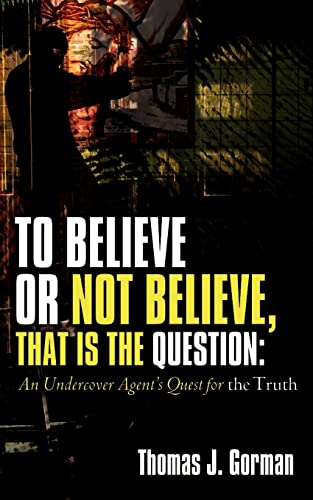 9781600349881: To Believe or Not Believe, That Is the Question