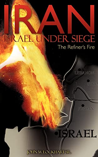 Stock image for IRAN Israel under Siege/The Refiner's Fire for sale by Bookmonger.Ltd