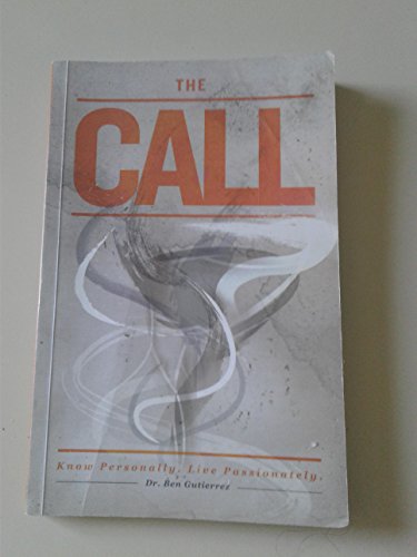 Imagen de archivo de The Call: Know Personally, Live Passionately a la venta por BooksRun