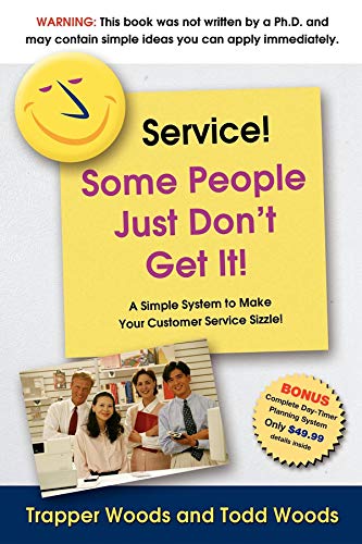Stock image for Service! Some People Just Don't Get It for sale by Lakeside Books