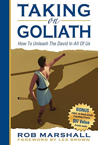 Taking on Goliath: How to Unleash the David in All of Us (9781600370274) by Marshall, Rob