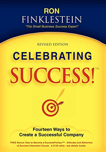 9781600370373: Celebrating Success!: Fourteen Ways to Create a Successful Company