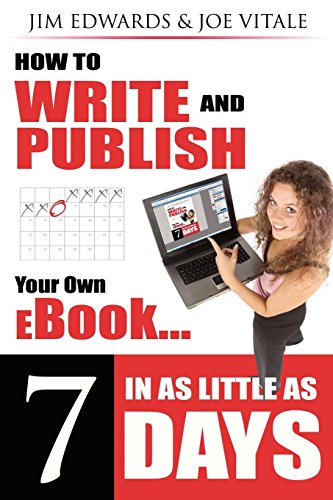 Beispielbild fr How to Write and Publish Your Own eBook in as Little as 7 Days zum Verkauf von Wonder Book