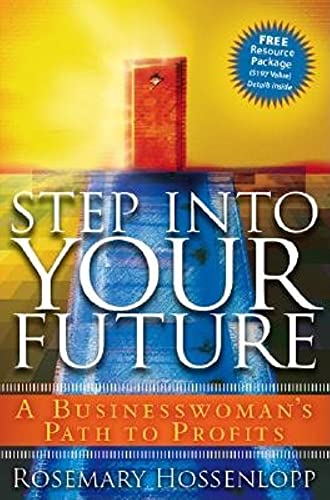 9781600372155: Step into Your Future: A Women's Guide to Business Success