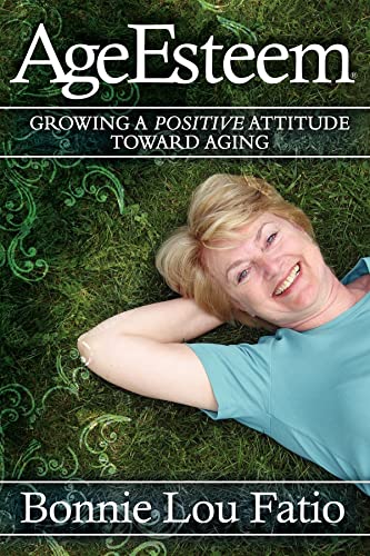 Stock image for AgeEsteem: Growing a Positive Attitude Toward Aging for sale by Lakeside Books
