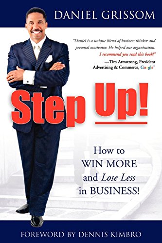Stock image for Step Up!: How to Win More and Lose Less in Business! for sale by Revaluation Books