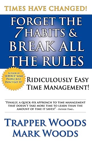 

Forget the 7 Habits & Break All the Rules