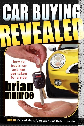 Stock image for Car Buying Revealed : How to Buy a Car and Not Get Taken for a Ride for sale by Better World Books: West