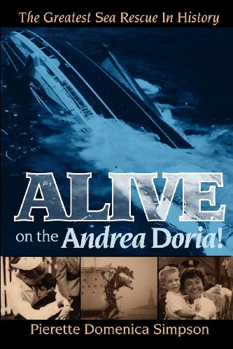 9781600374609: Alive on the Andrea Doria!: The Greatest Sea Rescue in History
