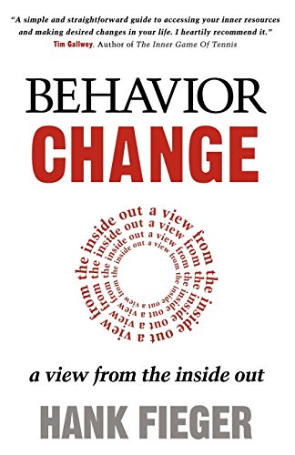 9781600374630: Behavior Change: A View from the Inside Out