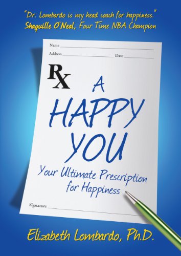 Stock image for A Happy You: Your Ultimate Prescription for Happiness for sale by ZBK Books