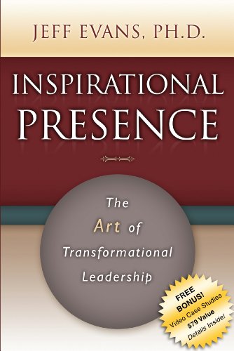 9781600375705: Inspirational Presence: The Art of Transformational Leadership