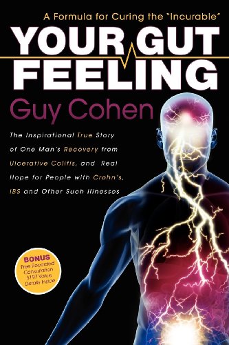 Stock image for Your Gut Feeling: A Formula for Curing the Incurable, A Remarkable True Story of Healing for sale by WorldofBooks