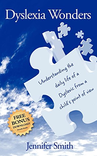 9781600376344: Dyslexia Wonders: Understanding the Daily Life of a Dyslexic from a Child's Point of View