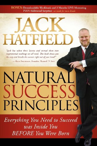 Stock image for Natural Success Principles: Everything You Need to Succeed Was Inside You Before You Were Born for sale by Lakeside Books