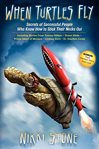 Beispielbild fr When Turtles Fly : Secrets of Successful People Who Know How to Stick Their Necks Out zum Verkauf von Better World Books