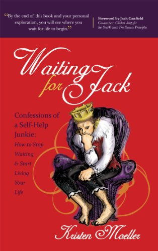 Imagen de archivo de Waiting for Jack: Confessions of a Self-Help Junkie: How to Stop Waiting and Start Living Your Life a la venta por Ergodebooks