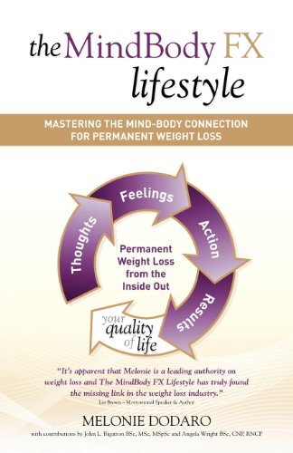 Stock image for The MindBody FX Lifestyle: Mastering the Mind-Body Connection for Permanent Weight Loss for sale by ThriftBooks-Dallas