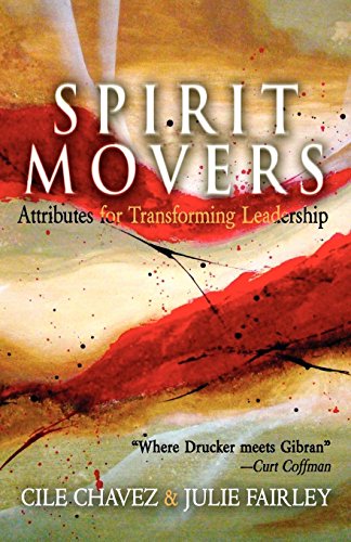 Stock image for Spirit Movers: Attributes for Transforming Leadership for sale by SecondSale