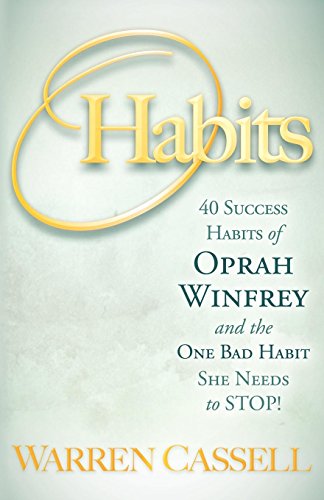 9781600377419: O'Habits: 40 Success Habits of Oprah Winfrey and the One Bad Habit She Needs to Stop!
